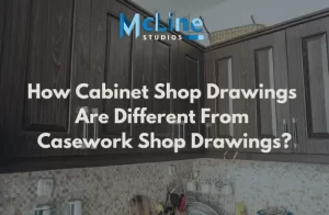 Cabinet Shop Drawings