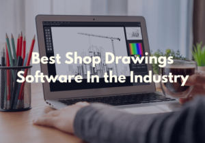 Shop Drawing Software