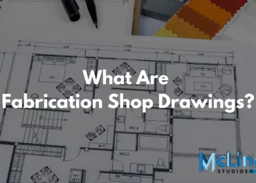 What Are Fabrication Shop Drawings?