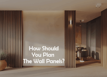 How Should You Plan The Wall Panels?