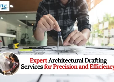 Expert Architectural Drafting Services for Precision and Efficiency