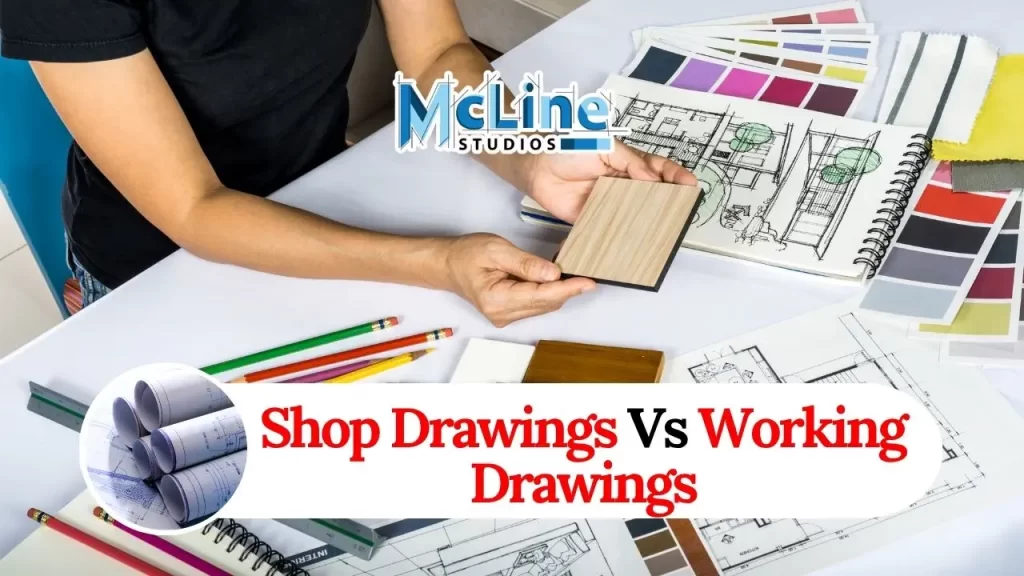 Shop Drawings vs Working Drawings